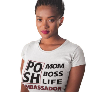 Posh t-shirt adult unisex Ambassdor Mom Boss Life white t-shirt